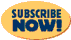 Subscribe Now!